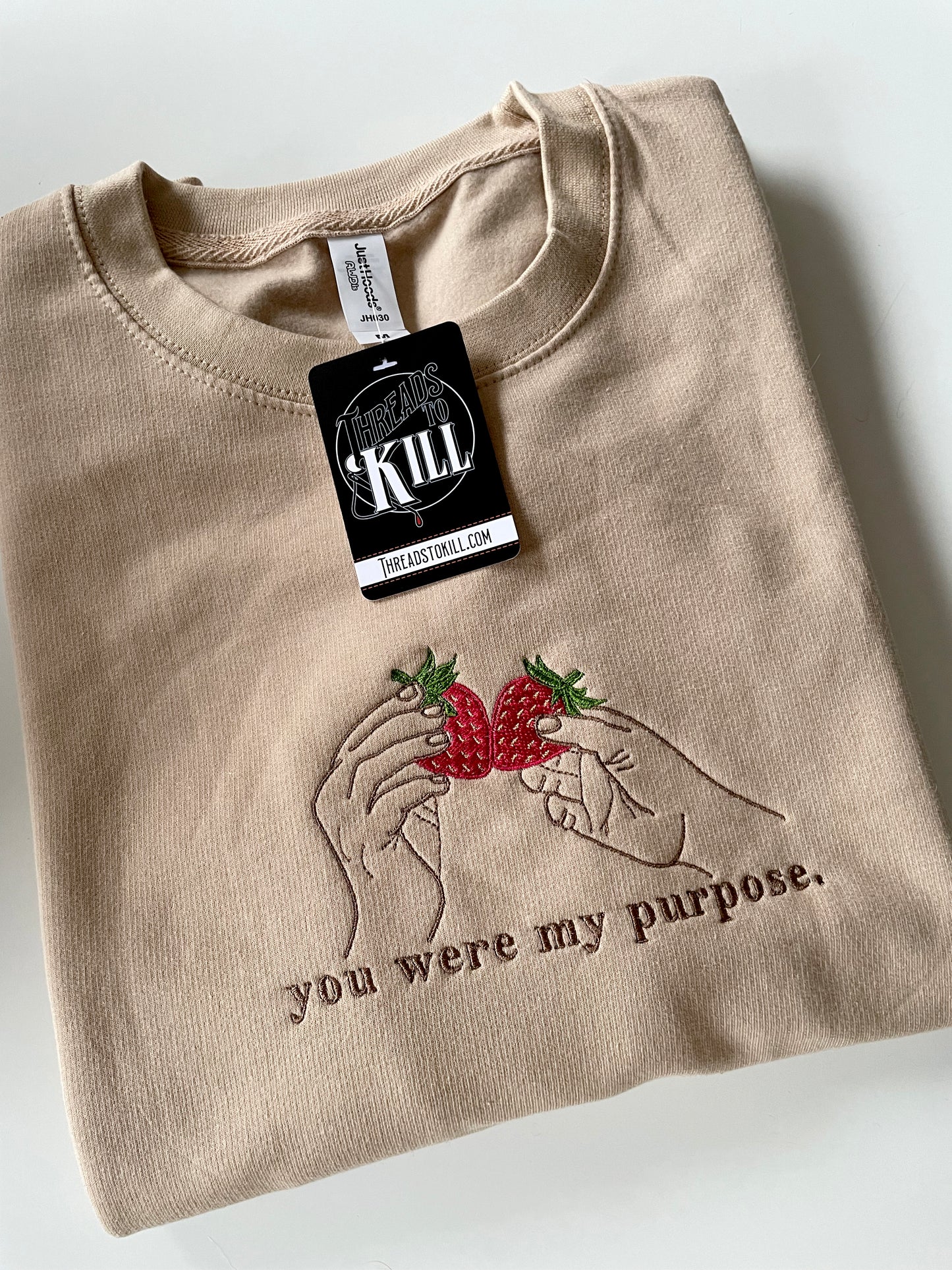 You Were My Purpose Sweatshirt