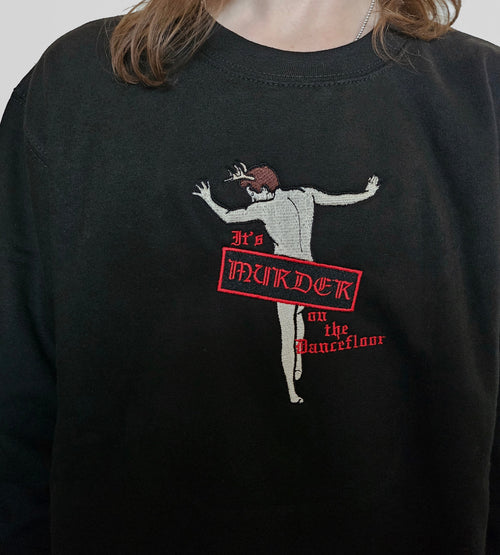 *SAMPLE* Murder on the Dancefloor Sweatshirt