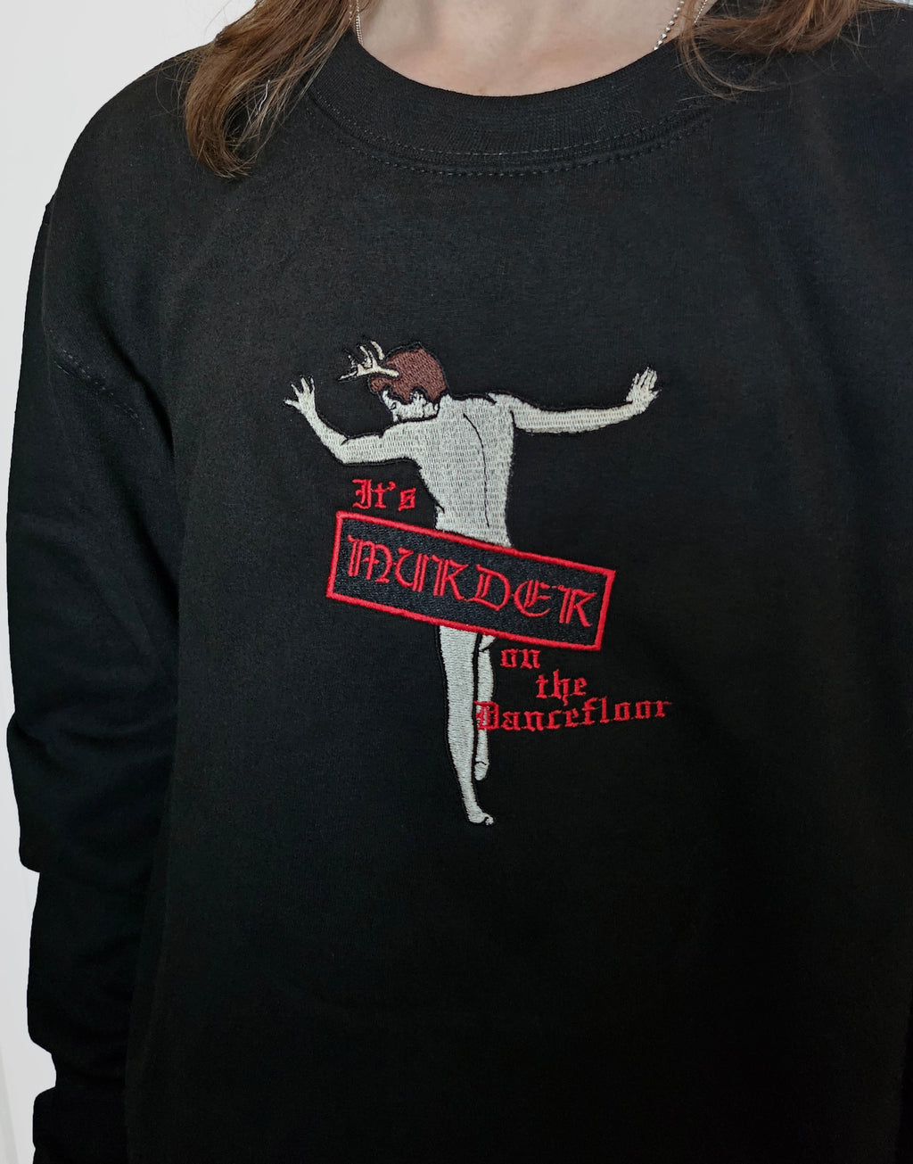 *SAMPLE* Murder on the Dancefloor Sweatshirt