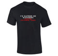 I'd Rather be Watching Custom T-shirt